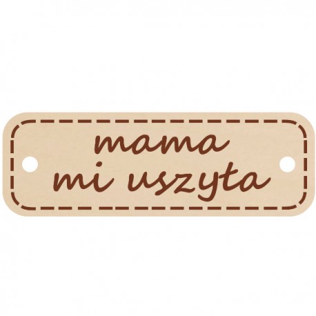 Dekor - zawieszka ozdobna MAMA MI USZYŁA 1szt 
