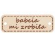 Dekor - zawieszka ozdobna BABCIA MI ZROBIŁA 1szt 