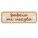 Dekor - zawieszka ozdobna BABCIA MI USZYŁA 50szt 
